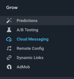 Expand Grow section and select Cloud Messaging